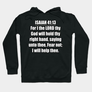 Isaiah 41:13 King James Version (KJV) Hoodie